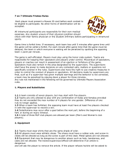 7 on 7 Ultimate Frisbee Rules Each player must present a Rowan ID