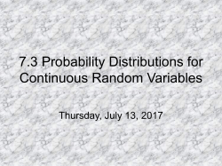 7.3 Probability Distributions for Continuous Random Variables