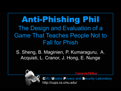 Anti-Phishing Phil The Design and Evaluation of a Game That