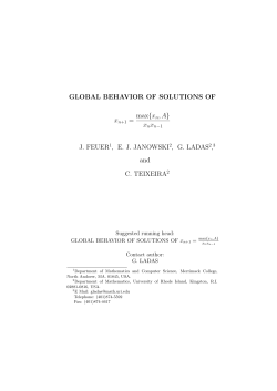 GLOBAL BEHAVIOR OF SOLUTIONS OF max{xn,A}
