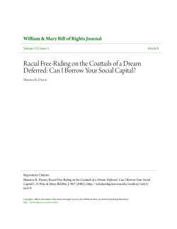 Racial Free-Riding on the Coattails of a Dream Deferred: Can I