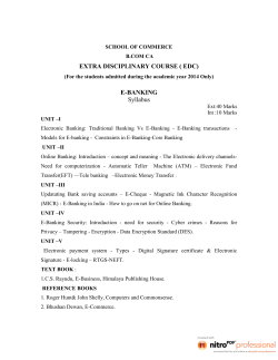 Traditional banking and e-banking are two way for getting the