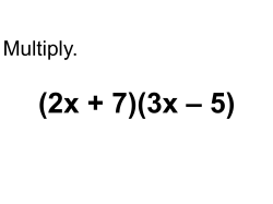 (2x + 7)(3x &ndash; 5)