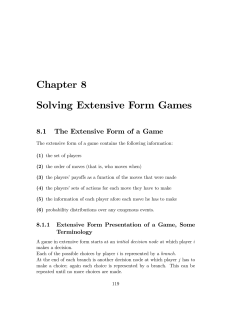 Chapter 8 Solving Extensive Form Games