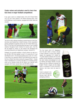 Coster valves and actuators used to trace free kick lines in major