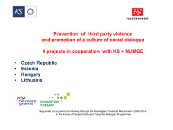 Prevention of third party violence and promotion of a culture of social