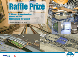 5 Winners, drawn at random Tour on July 13th Panel will join the