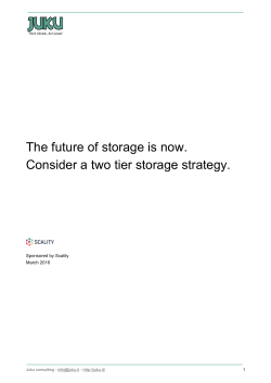 The future of storage is now. Consider a two tier storage strategy.