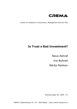 Is Trust a Bad Investment? Nava Ashraf Iris Bohnet Nikita