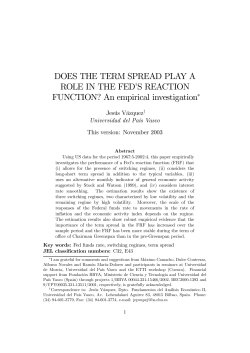 DOES THE TERM SPREAD PLAY A ROLE IN THE FED`S
