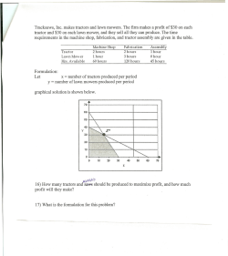 Tracksaws, Inc. makes tractors and lawn mowers. The firm makes a