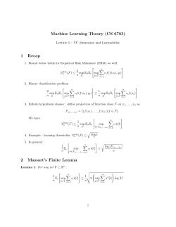 Machine Learning Theory (CS 6783) 1 Recap 2 Massart`s Finite