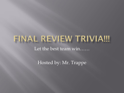 Final Review Trivia!!!