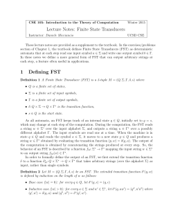 Lecture Notes: Finite State Transducers 1 Defining FST