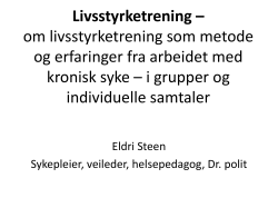 Livsstyrketrening – om livsstyrketrening som metode og erfaringer