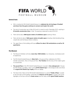 General Facts &bull; FIFA is creating the FIFA World Football