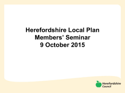 Herefordshire Local Plan Members* Seminar 9