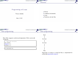 Programming and Loops Thomas Scheike May 9, 2017 Overview