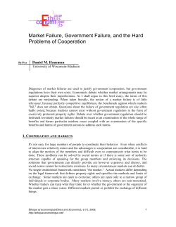 Market Failure, Government Failure, and the Hard Problems of