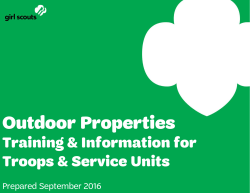 Read our Outdoor Properties Facts for Troops and Service Units.