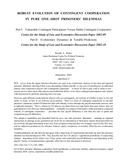 robust evolution of contingent cooperation in pure one–shot