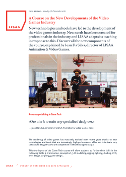 A Course on the New Developments of the Video Games
