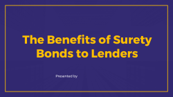 The Benefits of Surety Bonds for Lenders
