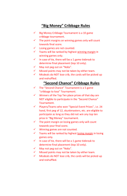“Big Money” Cribbage Rules “Second Chance” Cribbage Rules