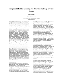 Integrated Machine Learning For Behavior Modeling in Video Games