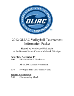 2012 GLIAC Volleyball Tournament Information Packet Hosted by