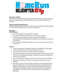 Date, Time, and Place The Home Run Helicopter Drop will be held