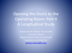 Opening the Doors to the Operating Room: Part II A