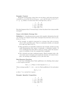Cournot Recall the Cournot game, where there are two firms a and b