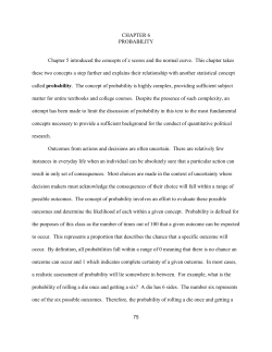 CHAPTER 6 PROBABILITY Chapter 5 introduced the concepts of z
