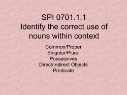 SPI 0701.1.1 Identify the correct use of nouns within