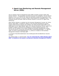 Agent-Less Monitoring and Remote Management Server (RMS) The