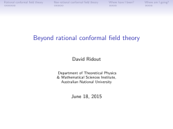 Beyond rational conformal field theory