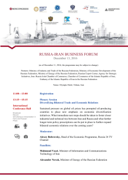 RUSSIA-IRAN BUSINESS FORUM December 13, 2016 (as of December 11