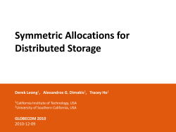 Symmetric Allocations for Distributed Storage Derek Leong1