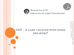 GST * A game changer with speed breakers?
