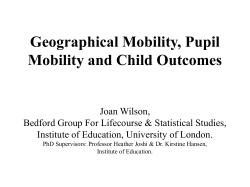 Geographical Mobility, Pupil Mobility and Child Outcomes