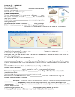 Economics Ch. 7-2 MONOPOLY Describing Monopoly A monopoly