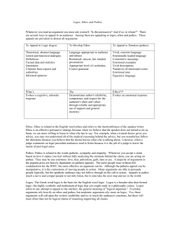Logos, Ethos and Pathos Whenever you read an argument you must