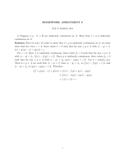 HOMEWORK ASSIGNMENT 6 1) Suppose f,g : A &rarr; R are uniformly