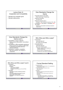 How Standards Change the Game How Standards Change the Game