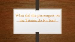 What Passengers Did on the Titanic for fun.