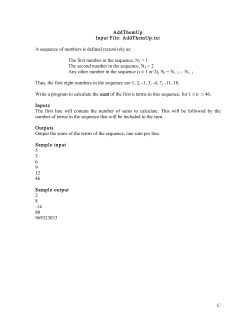 C AddThemUp Input File: AddThemUp.txt A sequence of numbers is