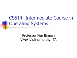 CS514: Intermediate Course in Operating Systems
