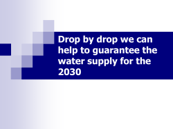 Drop by drop we can help to guarantee the water