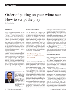 Order of putting on your witnesses: How to script the play